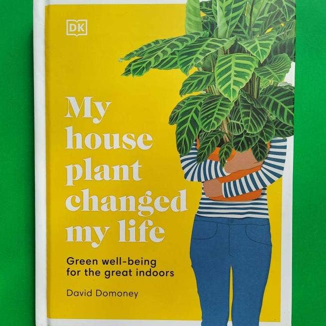 Book | Microcosm Publishing & Distribution | My Houseplant Changed My Life: Well-Being for the Indoors